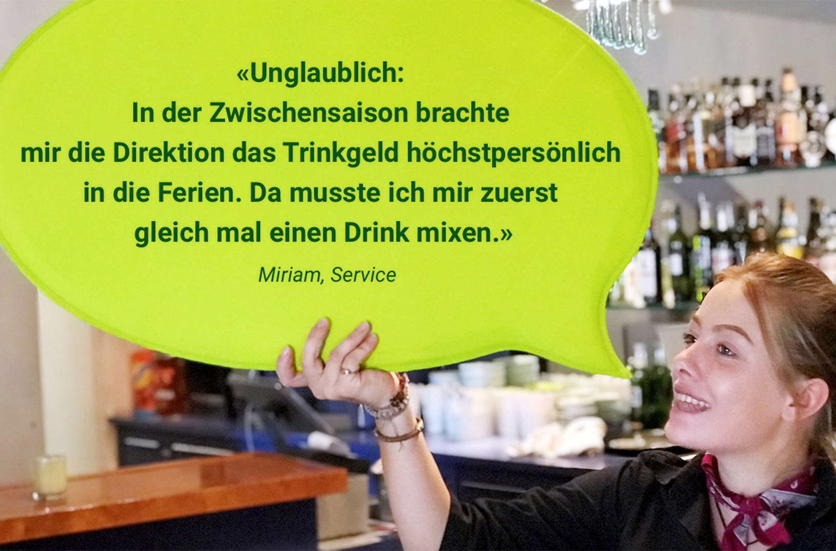 Many guests become regulars. The same often happens with employees.